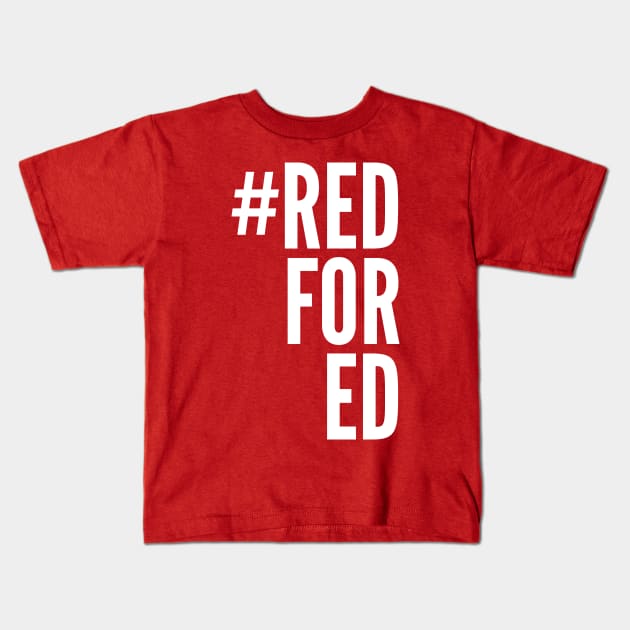 Red For Ed Kids T-Shirt by boldifieder